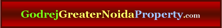 Text Box: GodrejGreaterNoidaProperty.com